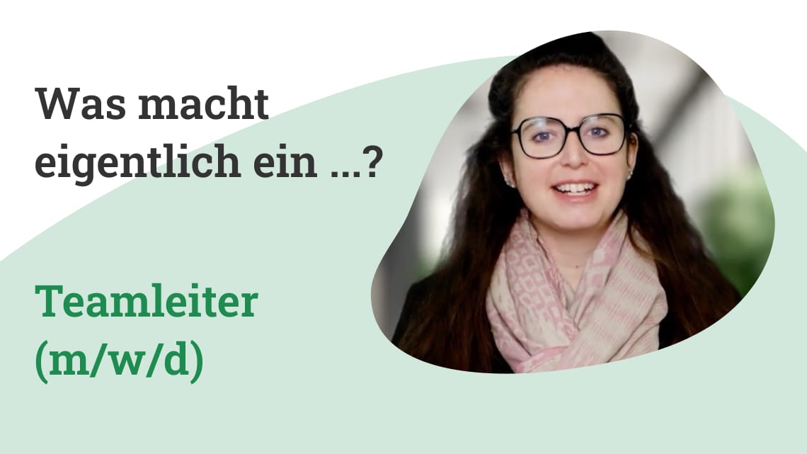 Was macht eigentlich ein Teamleiter (m/w/d)?